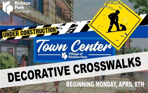 The "Town Center Decorative Crosswalk Construction Project" will begin Monday, April 8th. 